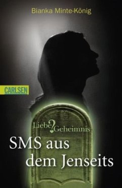 SMS aus dem Jenseits - Minte-König, Bianka