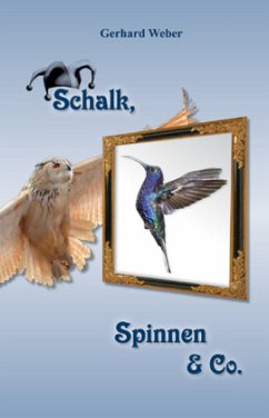 Schalk, Spinnen & Co. - Weber, Gerhard