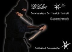 Ninja - Geheimnisse der Unsichtbarkeit. Gesamtwerk - Kim, Ashida;Leffler, Andreas