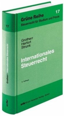 Internationales Steuerrecht - Grotherr, Siegfried / Herfort, Claus / Strunk, Günter