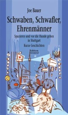 Schwaben, Schwafler, Ehrenmänner - Bauer, Joe