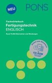 PONS Fachwörterbuch Fertigungstechnik Englisch, m. CD-ROM