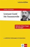 Lektürehilfen Arthur Schnitzler 'Leutnant Gustl' / 'Die Traumnovelle' Lektürehilfen Arthur Schnitzler 'Leutnant Gustl' / 'Die Traumnovelle'