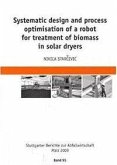 Systematic design and process optimisation of a robot for treatment of biomass in solar dryers