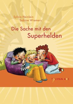 Die Sache mit den Superhelden - Heinlein, Sylvia