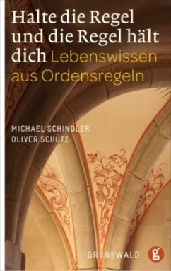 Cover Halte die Regel und die Regel hält Dich