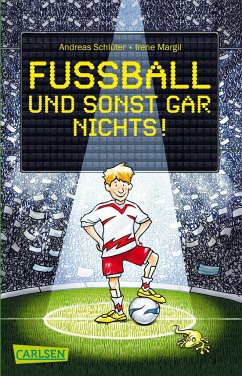 Fußball und sonst gar nichts / Fußball und ... Bd.1 - Schlüter, Andreas;Margil, Irene