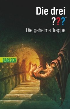 Die geheime Treppe / Die drei Fragezeichen Bd.138