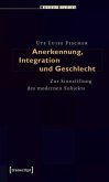 Anerkennung, Integration und Geschlecht