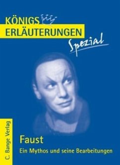 Faust: Ein Mythos und seine Bearbeitungen - Bernhardt, Rüdiger