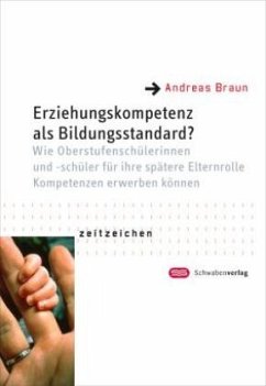 Erziehungskompetenz als Bildungsstandard? - Braun, Andreas