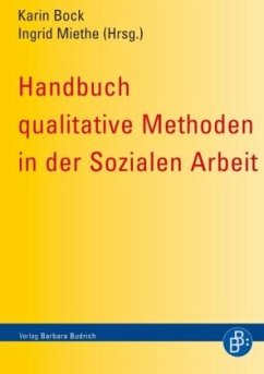 Handbuch qualitative Methoden in der Sozialen Arbeit - Bock, Karin / Miethe, Ingrid (Hrsg.)