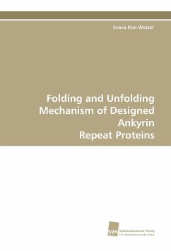 Folding and Unfolding Mechanism of Designed Ankyrin Repeat Proteins - Wetzel, Svava Kim