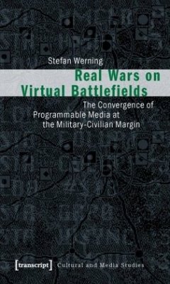 Real Wars on Virtual Battlefields - Werning, Stefan