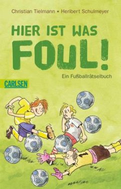 Hier ist was foul! - Tielmann, Christian