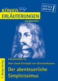 149: Erläuterungen zu Hans Jacob Christoph von Grimmelshausen, Der abenteuerliche Simplicissimus. von / Königs Erläuterungen und Materialien