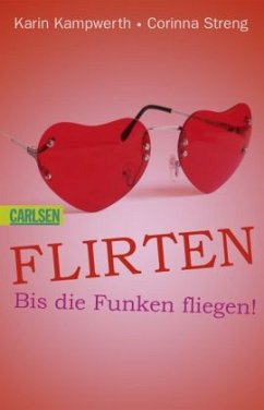 Flirten - Kampwerth, Karin; Streng, Corinna