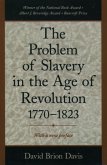 The Problem of Slavery in the Age of Revolution, 1770-1823