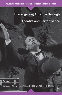 Interrogating America Through Theatre and Performance - Loparo, Kenneth A.