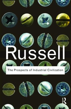 The Prospects of Industrial Civilization - Russell, Bertrand