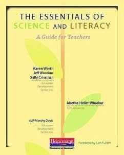 The Essentials of Science and Literacy - Worth, Karen; Winokur, Jeff; Crissman, Sally; Davis, Martha; Heller-Winokur, Martha