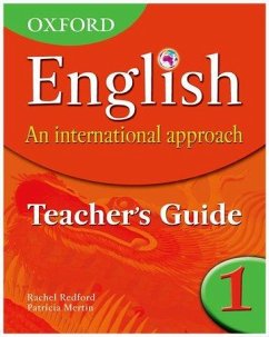 Oxford English: An International Approach: Teacher's Guide 1 - Mertin, Patricia