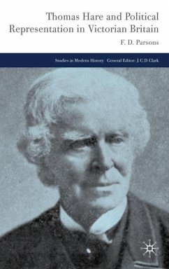 Thomas Hare and Political Representation in Victorian Britain - Parsons, F.