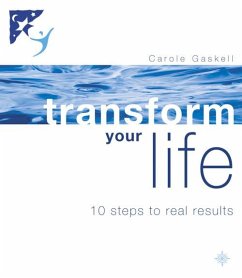 Transform Your Life: 10 Steps to Real Results - Gaskell, Carole