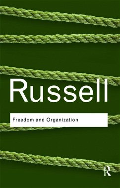 Freedom and Organization - Russell, Bertrand