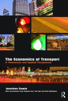 The Economics of Transport - Cowie, Jonathan