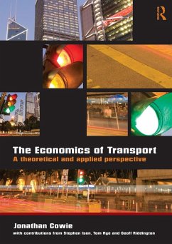 The Economics of Transport - Cowie, Jonathan