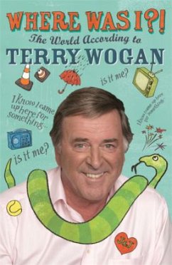 Where Was? : The World According to Terry Wogan - Wogan, Terry