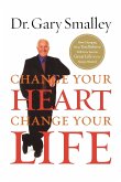 Change Your Heart, Change Your Life (Internation Edition)