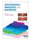 Consciousness, Awareness, and Anesthesia Consciousness, Awareness, and Anesthesia