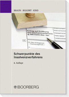 Schwerpunkte des Insolvenzverfahrens - Braun, Eberhard / Riggert, Rainer / Kind, Thomas