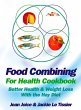 Food Combining for Health Cookbook - Bild 1
