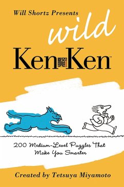 Will Shortz Presents Wild KenKen - Kenken Puzzle Llc; Miyamoto, Tetsuya