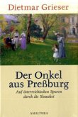 Der Onkel aus Preßburg Der Onkel aus Preßburg