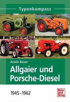 Allgaier und Porsche-Diesel - Bauer, Armin