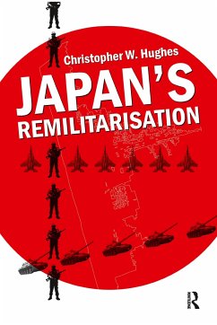 Japan's Remilitarisation - Hughes, Christopher W