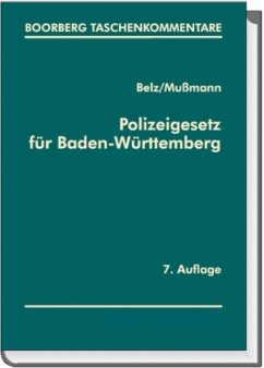 Polizeigesetz für Baden-Württemberg (PolG BW) - Belz, Reiner; Mußmann, Eike