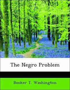The Negro Problem - Washington, Booker T.