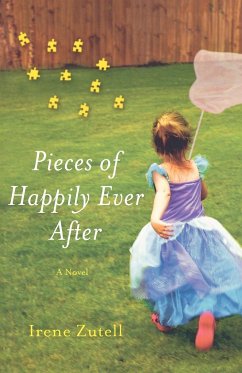 Pieces of Happily Ever After - Zutell, Irene