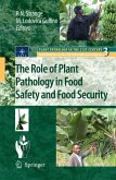 The Role of Plant Pathology in Food Safety and Food Security