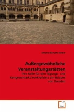 Außergewöhnliche Veranstaltungsstätten - Steiner, Simone Manuela