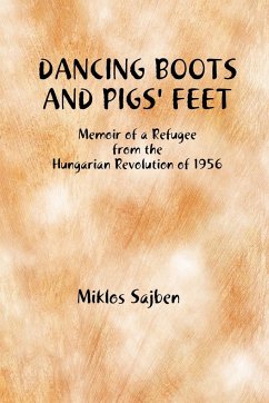 Dancing Boots and Pigs' Feet - Sajben, Miklos