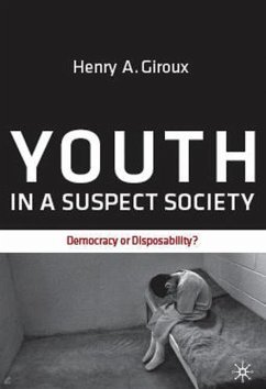 Youth in a Suspect Society - Giroux, H.