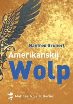 Amerikanskij Wolp - Grunert, Manfred I.