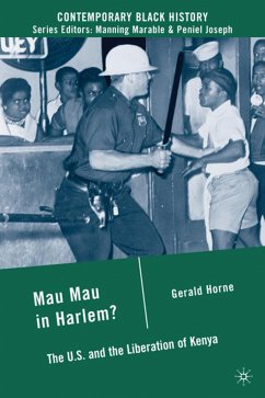 Mau Mau in Harlem?: The U.S. and the Liberation of Kenya - Horne, G.