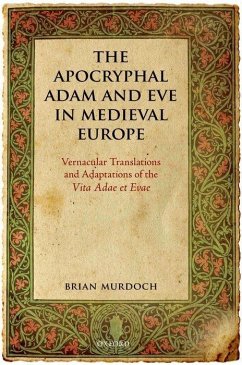 The Apocryphal Adam and Eve in Medieval Europe - Murdoch, Brian